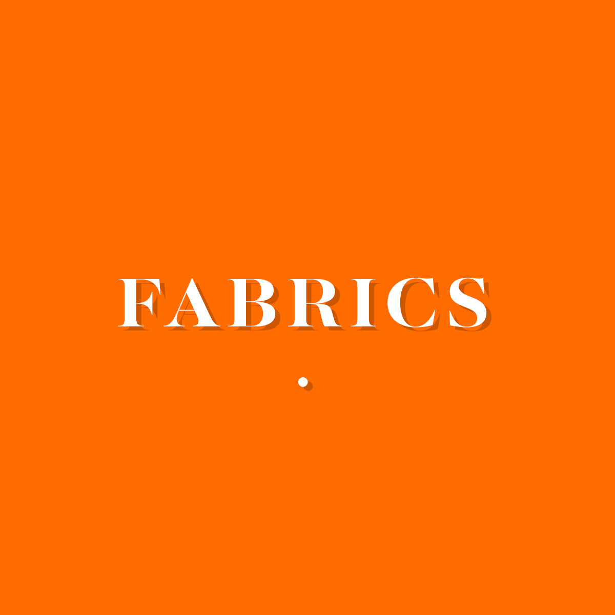 Fabrics